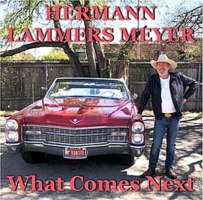 Hermann Lammers Meyer "What Comes Next" Neue CD des Countrysängers Hermann Lammers Meyer